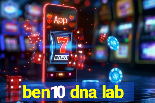 ben10 dna lab